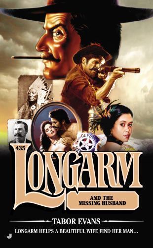 The Longarm #435: Longarm and the Missing Husband by Evans, Tabor, Good Book