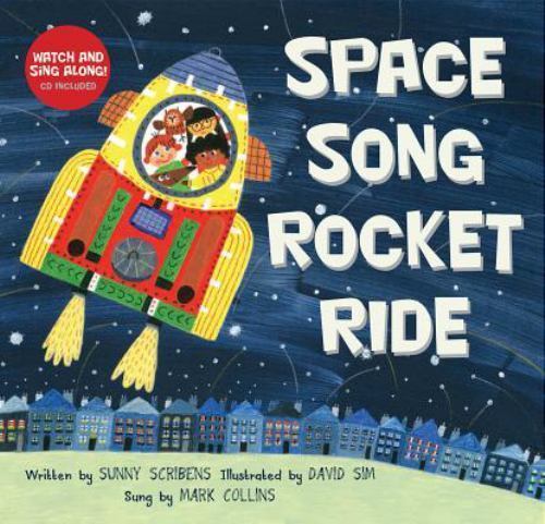 Space Song Rocket Ride [with CD (Audio)] [With CD (Audio)] by Scribens, Sunny