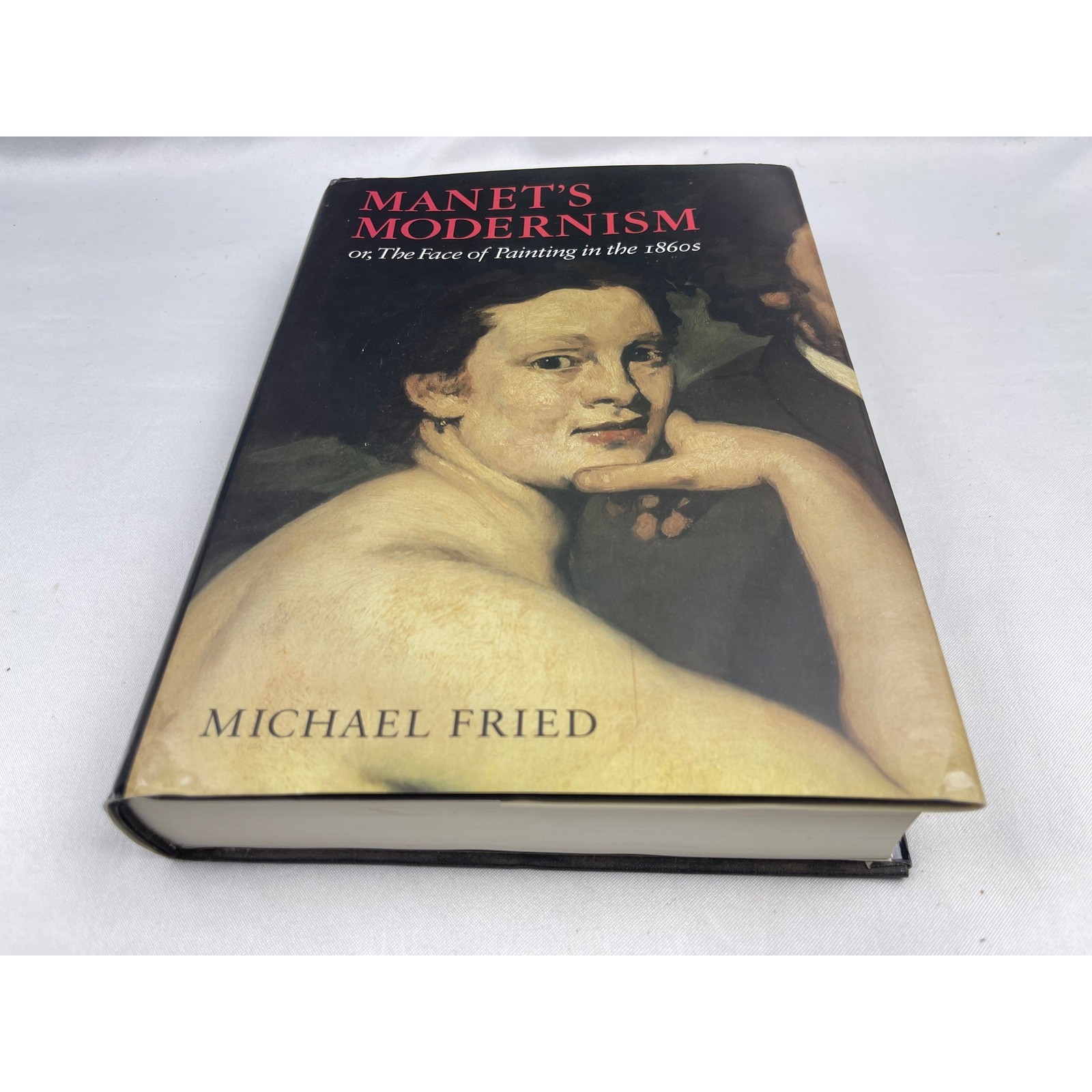 University of Chicago Press Manet’s Modernism Michael Fried 1996 Art History