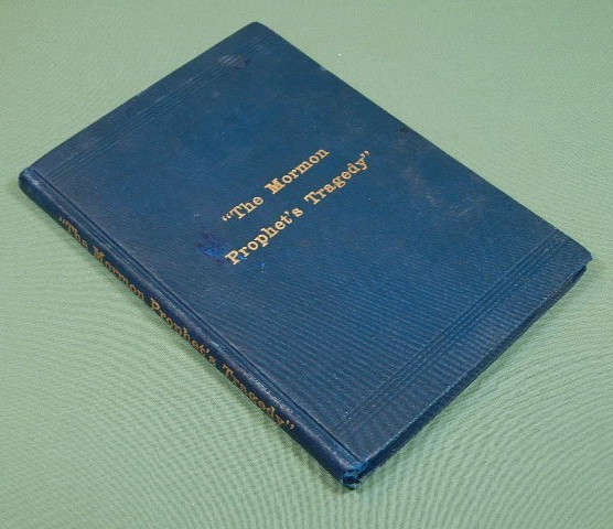 “The Mormon Prophet’s Tragedy” Review by Orson F. Whitney/ 1905