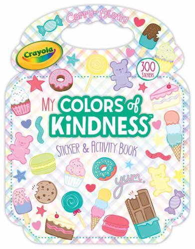 Crayola: My Colors of Kindness Sticker and Activity Purs- 9781645886693, unknown