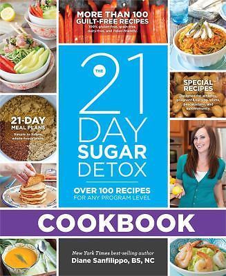 The 21-Day Sugar Detox Cookbook: Over 100 Rec- paperback, 1936608138, Sanfilippo