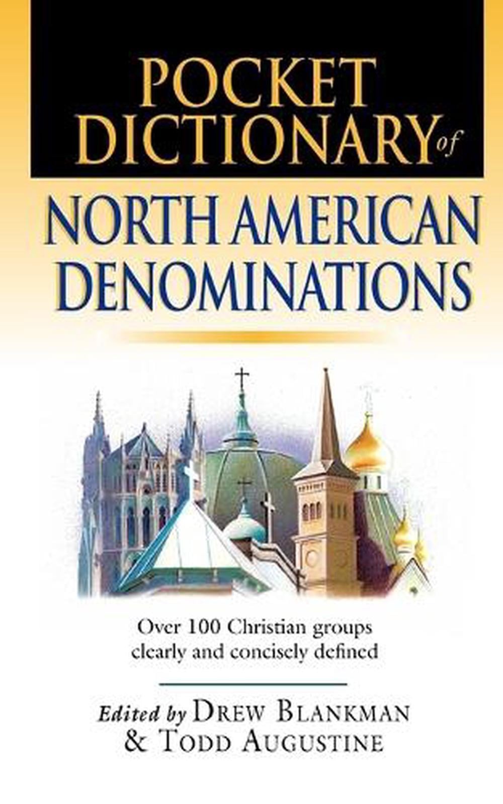 Pocket Dictionary of North American Denominations: Over 100 Christian Groups Cle
