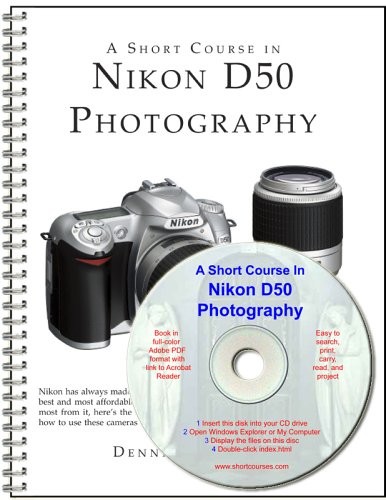 A Short Course in Nikon D50 Photography book/ebook