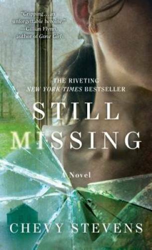 Still Missing: A Novel – Mass Market Paperback By Stevens, Chevy – ACCEPTABLE