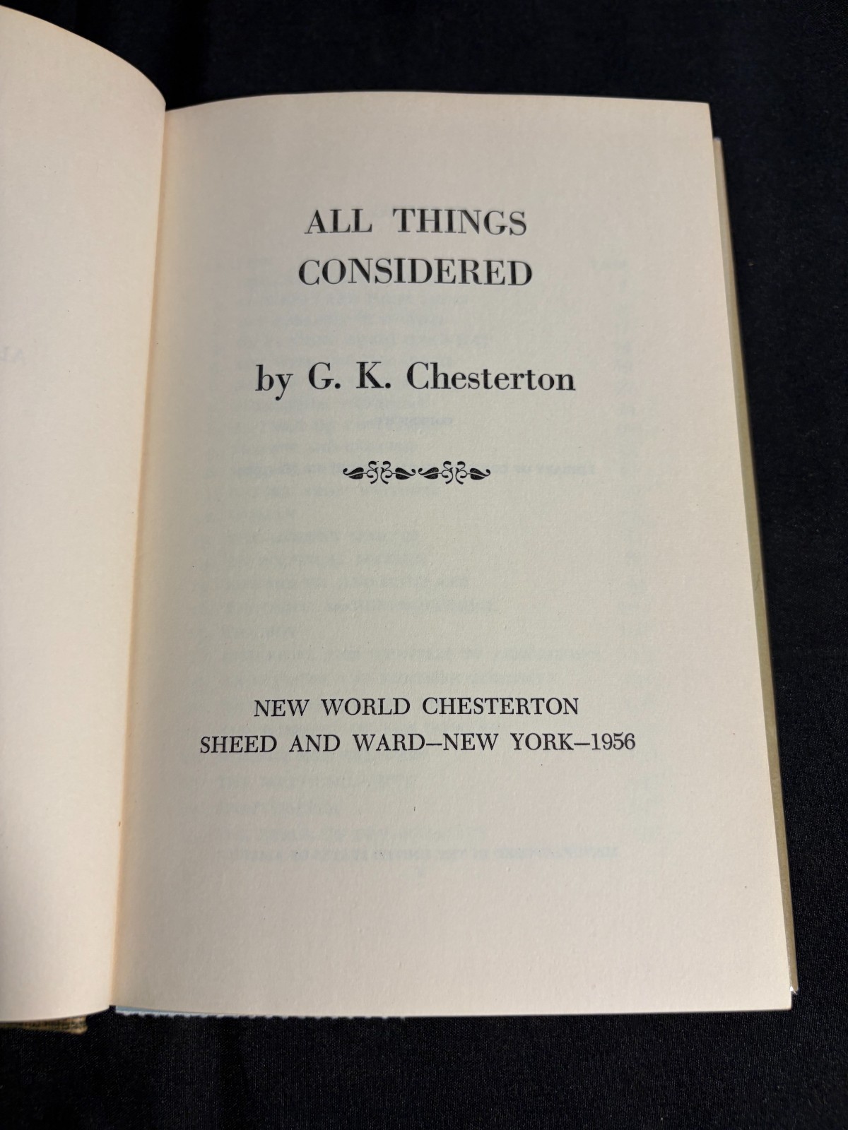 All Things Considered by G.K. Chesterton, Sheed and Ward, 1956 New York