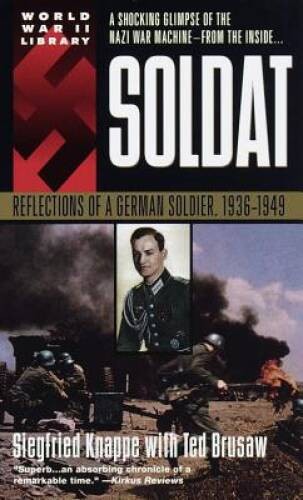 Soldat: Reflections of a German Soldier, 1936-1949 – ACCEPTABLE