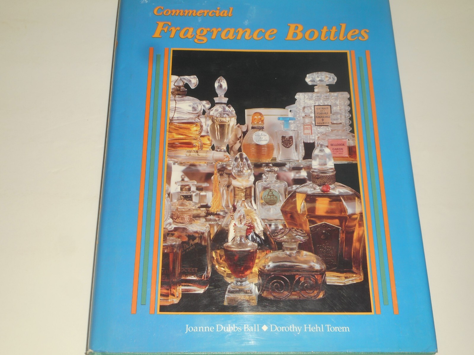 Commercial Fragrance Bottles Joanne Dubbs Ball SIGNED Dorothy Hehl Toren HC/DJ