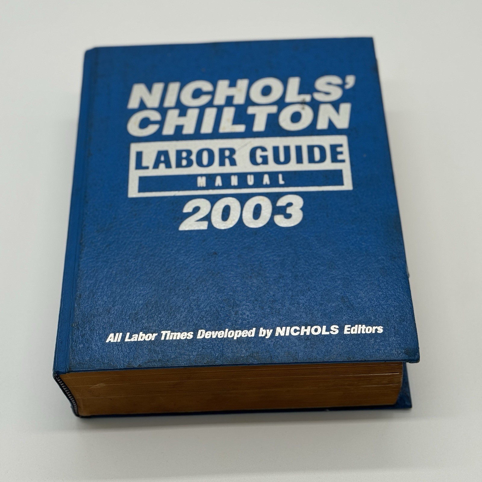 Nichols’ Chilton Labor Guide Manual 1981-2003 ORIGINAL