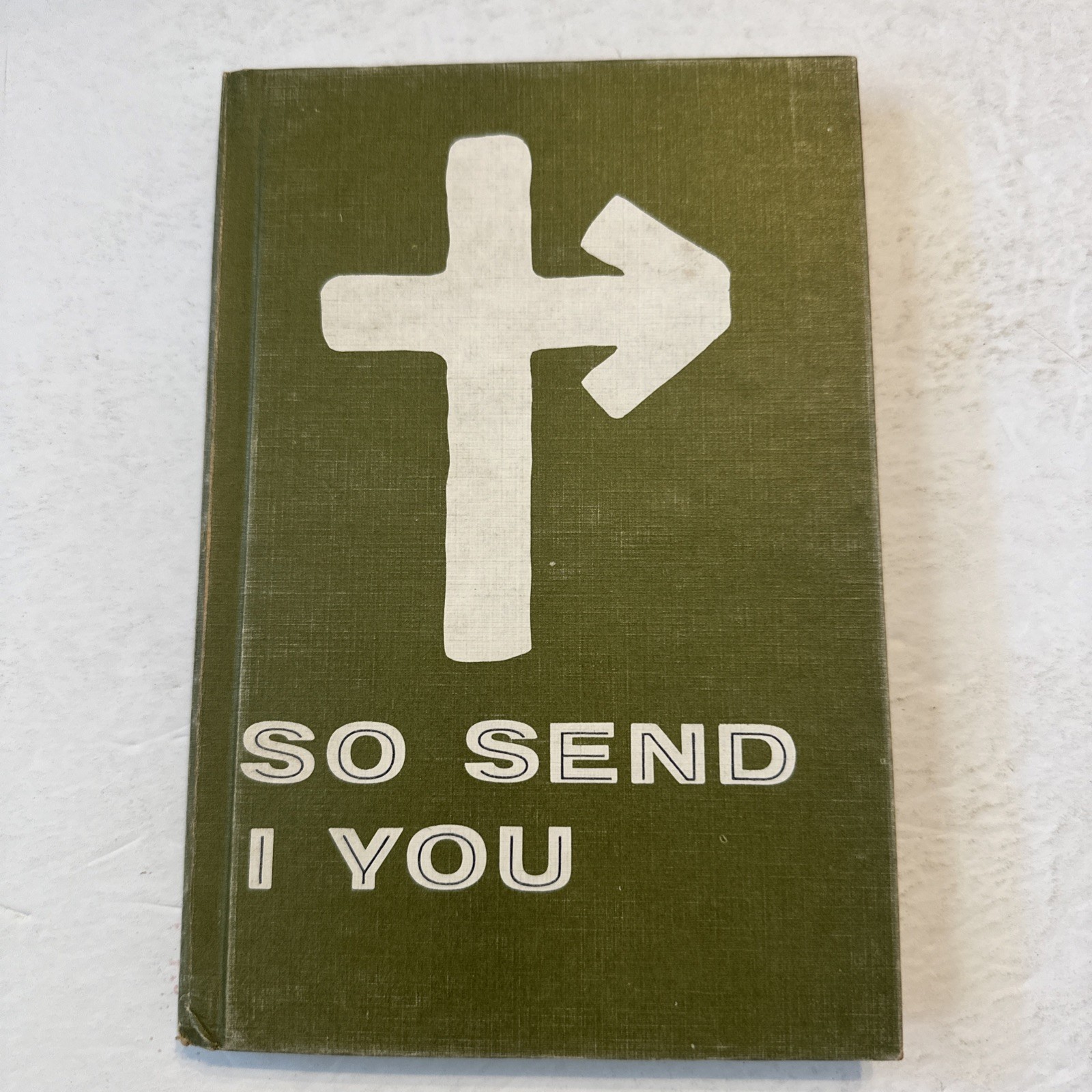 So Send I You Gospel Publishing House 1965 Missionary Manual AG Hardcover