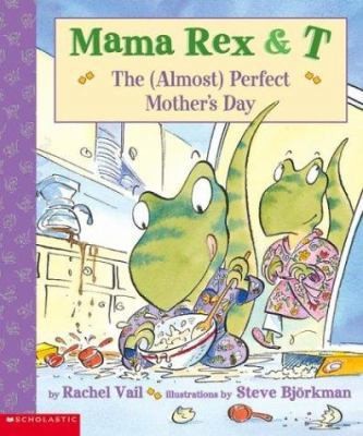 Mama Rex & T by Rachel Vail