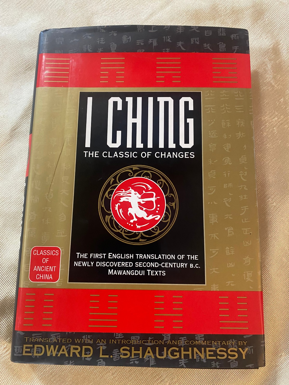 I Ching : The Classic of Changes Shaughnessy 1997 Hardcover Ancient China Book
