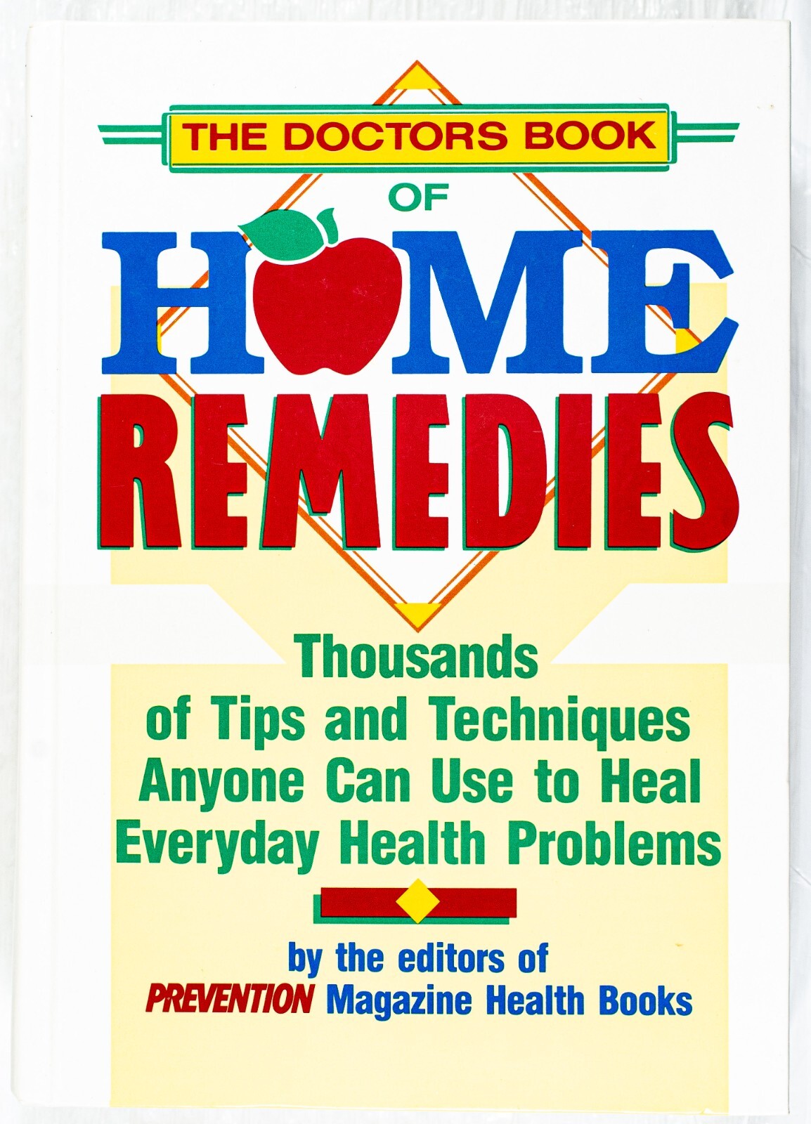 DOCTOR’S BOOK OF HOME REMEDIES BY PREVENTION MAG HC, 676 PAGES B419