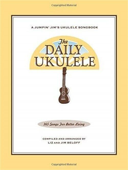 The Daily Ukulele, 365 Songs For Better Living