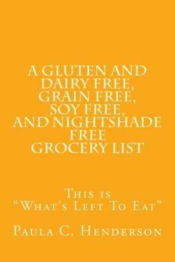 A Gluten And Dairy Free, Grain Free, Soy Free, And Nightshade Free Grocery …