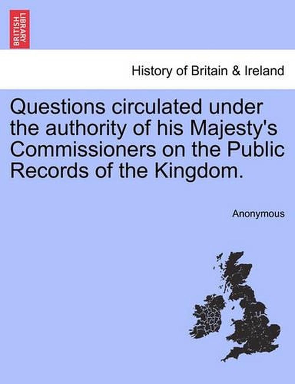 Questions Circulated Under the Authority of His Majesty’s Commissioners on the P