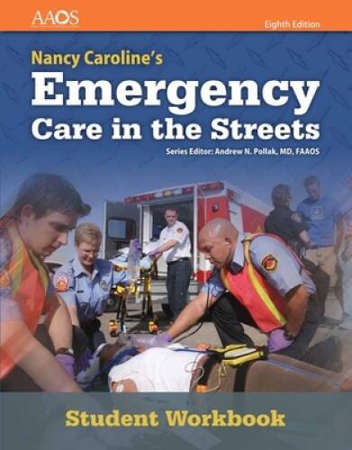 Nancy Caroline’s Emergency Care in the Streets Student Workbook (Orange) – GOOD
