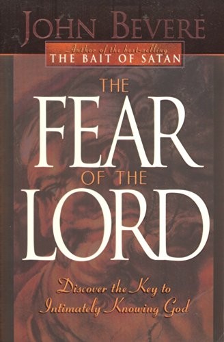 FEAR OF THE LORD (Inner Strength Series) by BEVERE JOHN 0884194868 The Fast Free
