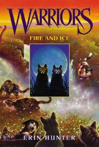 Fire and Ice (Warriors, Book 2) – Paperback By Hunter, Erin – GOOD