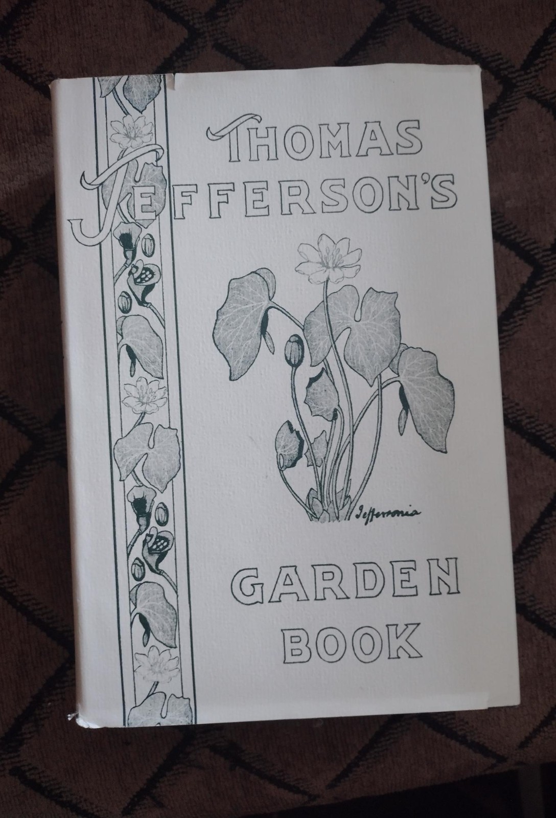 Thomas Jefferson’s Garden Book American Philosophical Society Undated Reprint