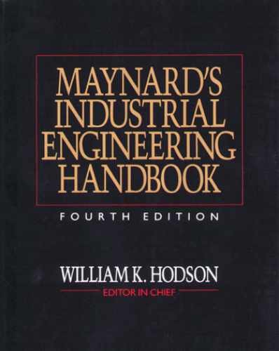 Maynard’s Industrial Engineering – Hardcover, by Hodson William K. – Very Good