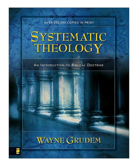 Systematic Theology : An Introduction to Biblical Doctrine by Wayne A. Grudem…