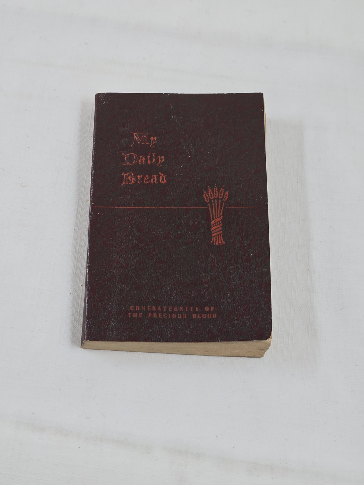 My Daily Bread Anthony J. Paone S.J. 1954 Confraternity Precious Blood Hardcover