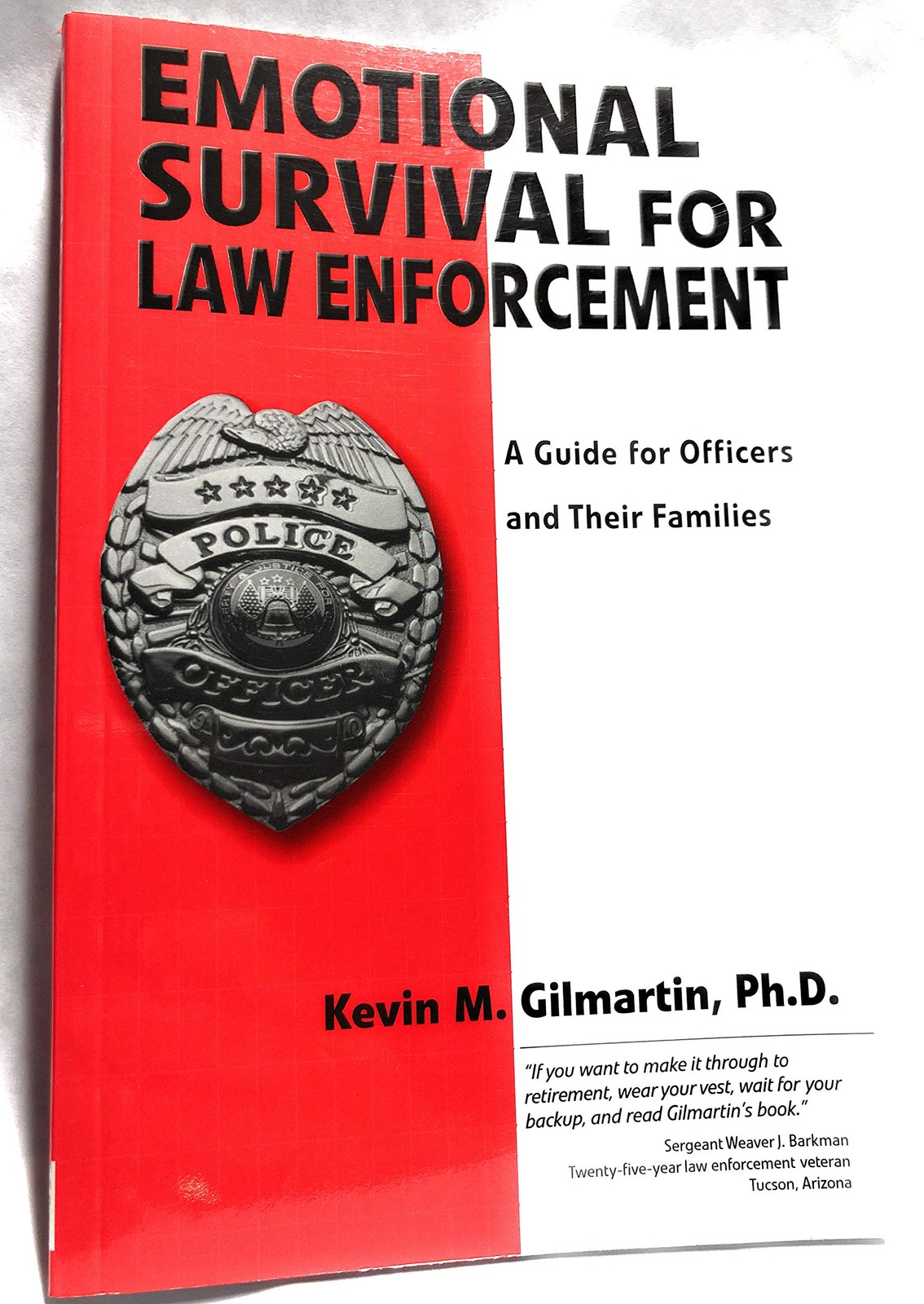 Emotional survival for law enforcement: A guide for officers and their famil…