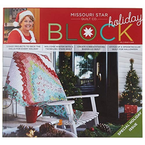 Missouri Star Block Quilt Magazine~Holiday 2018 Vol 5#4