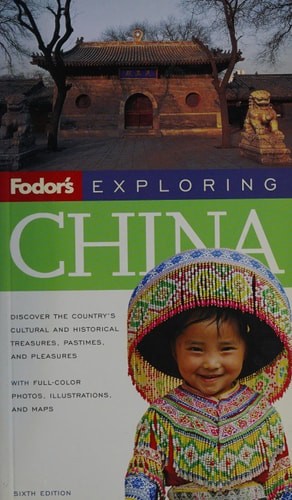 Fodor’s Exploring China, 6th Edition (Exploring Guides) by Fodor’s, Good Book