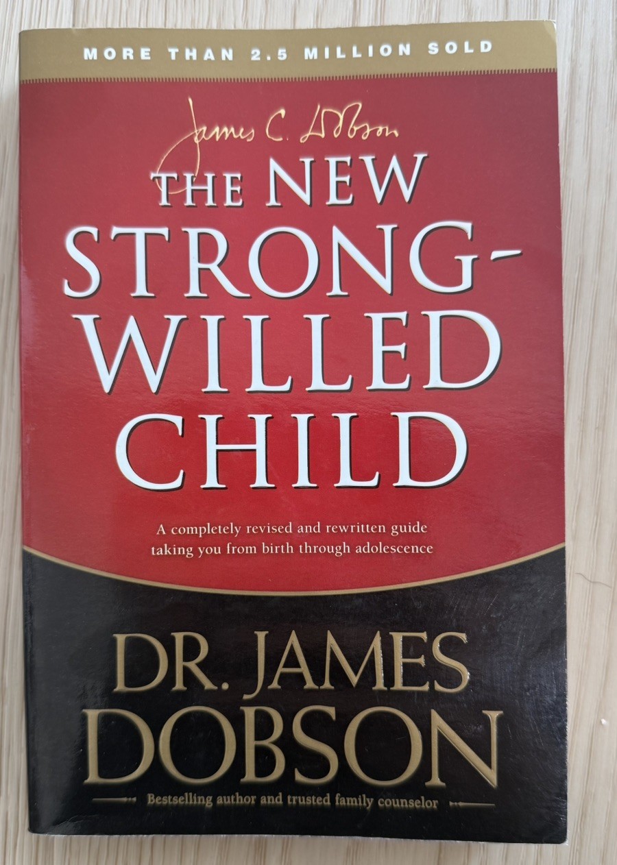 The New Strong-Willed Child – Hardcover By Dobson, James – VERY GOOD