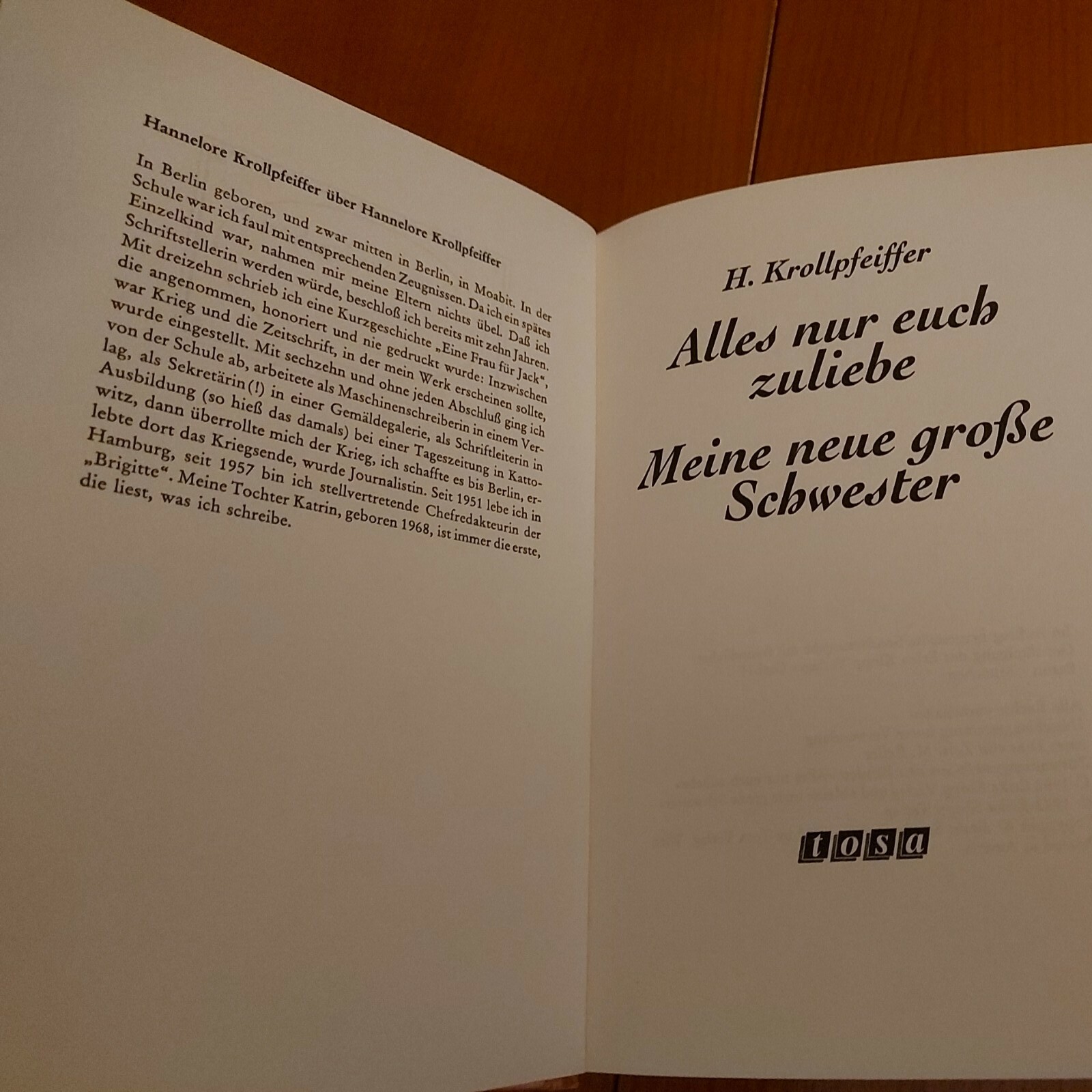 Hannelore Krollpfeifer: “Alles nur euch zuliebe” u. “Meine neue große Schwester”