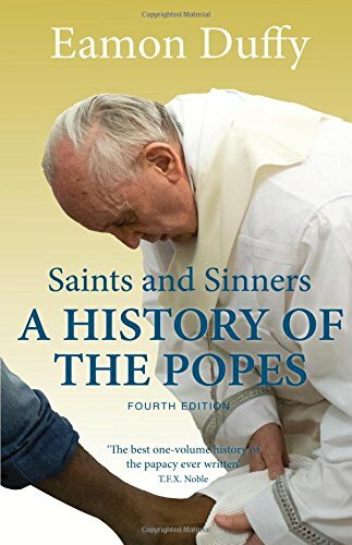 Saints and Sinners: A History of the Popes; Fourth Edition by Duffy PB+=
