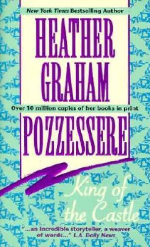 King Of The Castle – Paperback By Heather Graham Pozzessere – VERY GOOD