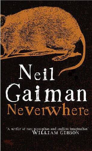 Neverwhere: The Author’s Preferred Text – Paperback By Gaiman, Neil – GOOD