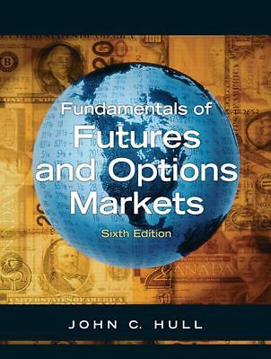 Fundamentals of Futures and Options Markets by Hull, John C.