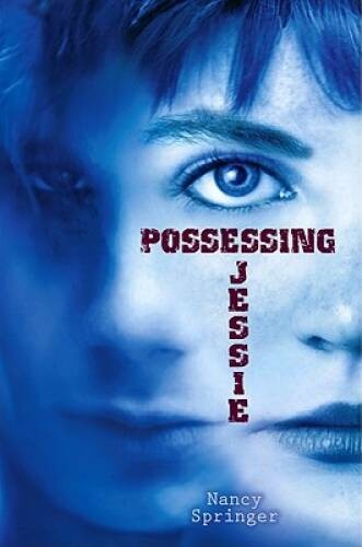 Possessing Jessie – Hardcover By Nancy Springer – GOOD