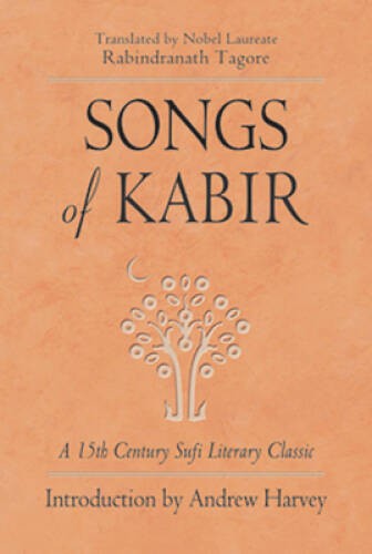 Songs of Kabir – Paperback By Tagore, Rabindranath – GOOD