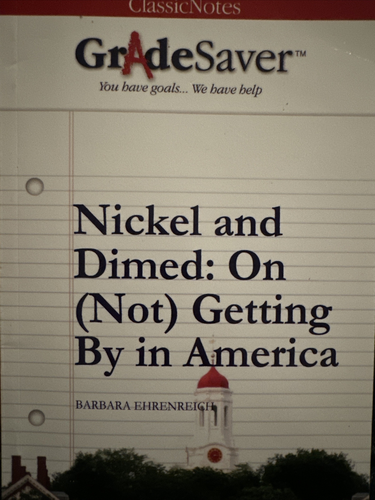 GRADESAVER (TM) CLASSICNOTES NICKEL AND DIMED: STUDY GUIDE By Damien Chazelle VG