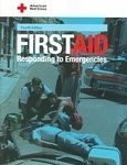 American Red Cross First Aid: Responding to Emergencies