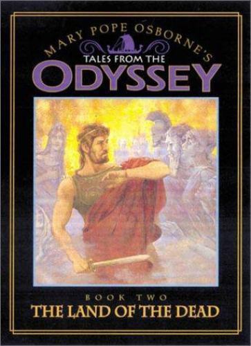 The Land of the Dead (Tales from the Odyssey, 2) by Mary Pope Osborne