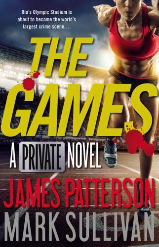 The Games; Private, 12 – James Patterson, 9780316407113, hardcover