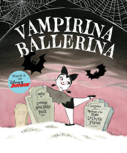 Vampirina Ballerina – Hardcover By Pace, Anne Marie – VERY GOOD