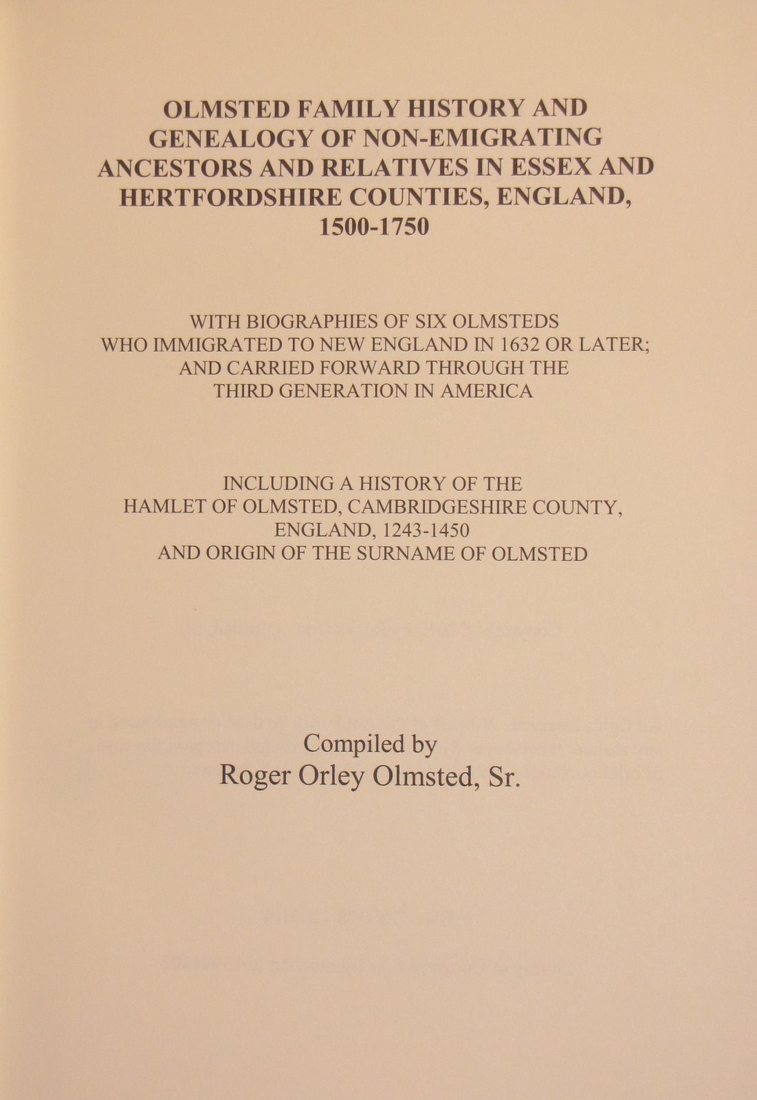 Olmsted Family History and Genealogy by Roger Orley Olmsted