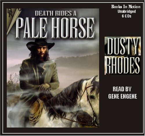 Death Rides a Pale Horse by Dusty Rhodes from Books In Motion.com – Dusty Rh…