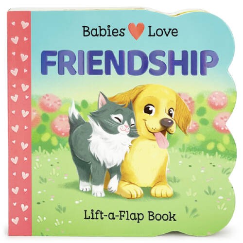 Babies Love Friendship (Childrens Interactive Chunky Lift-A-Flap Boar – GOOD