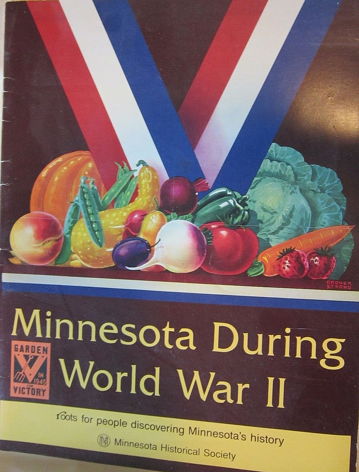 MINNESOTA DURING WORLD WAR II~MN Historical Society~PB~35 Pages~Homefront