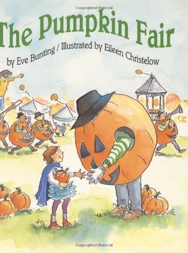 The Pumpkin Fair – Bunting, Eve|Christelow, Eileen – Good – See condition no…