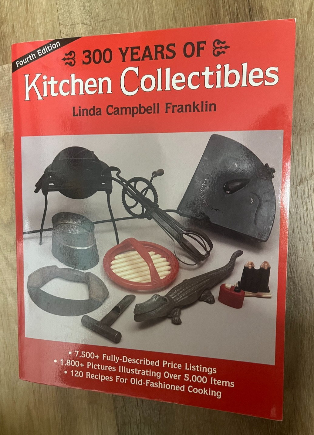 ” 300 Years of Kitchen Collectibles” by Linda Campbell Franklin -648 Pages!