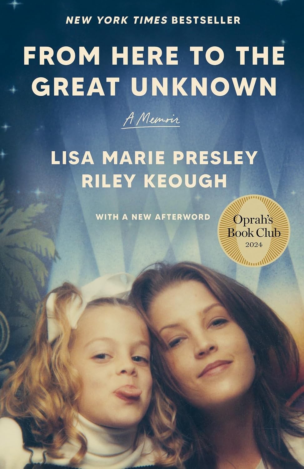 From Here to the Great Unknown: Oprah’s Book Club: A Memoir Paperback